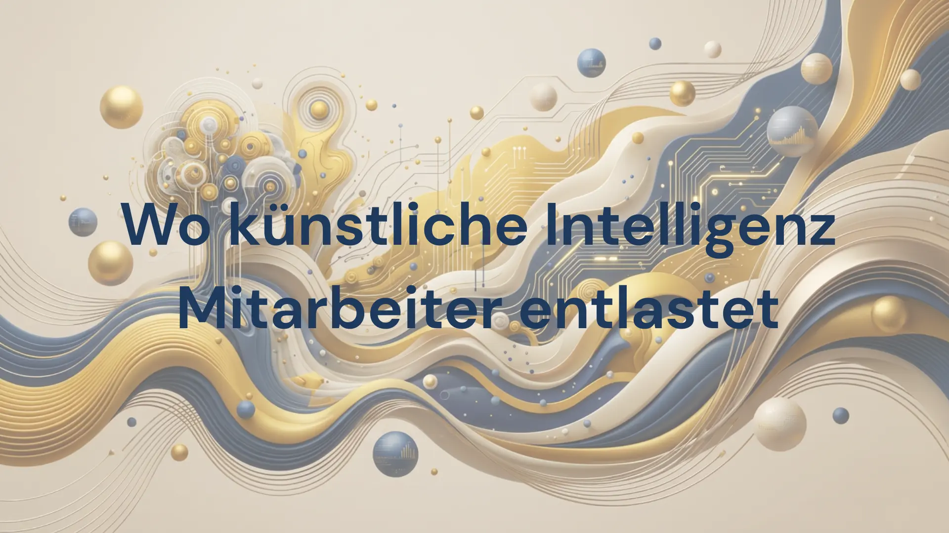 Wo künstliche Intelligenz Mitarbeiter entlastet und messbare Effizienzpotenziale erschließt