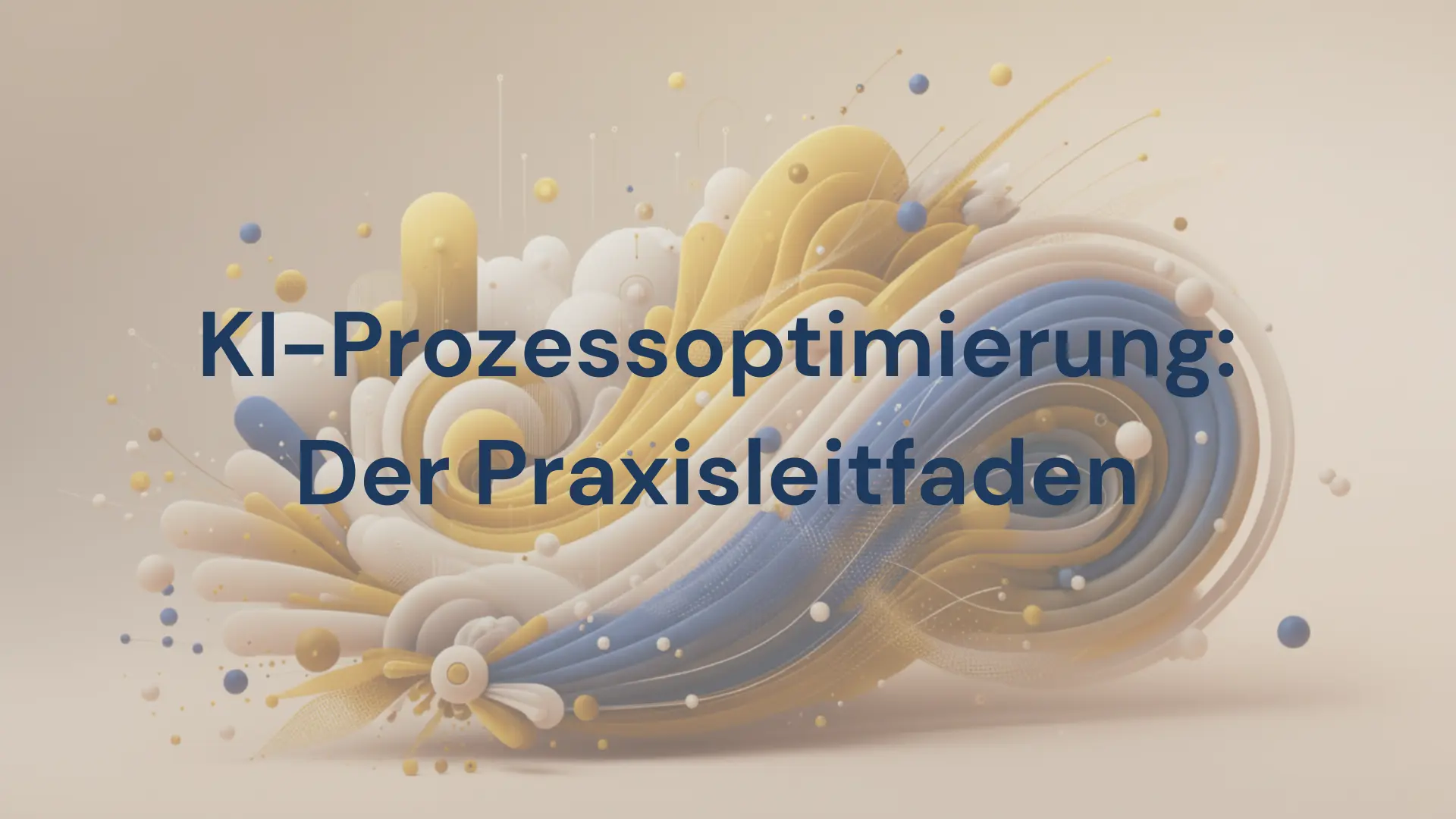 KI-Prozessoptimierung: So optimieren Sie Geschäftsprozesse mit KI